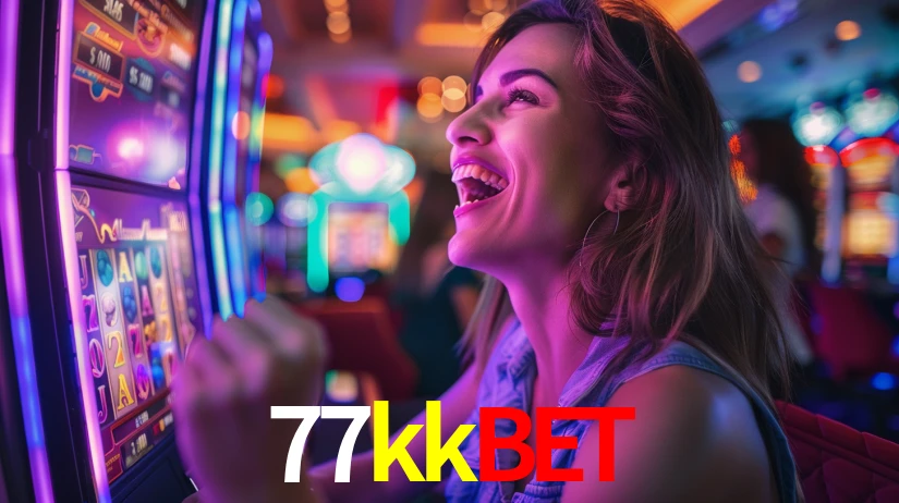77kkbet: Jogos de Caça-Níqueis-Altas Recompensas, Roleta-Velocidade, Blackjack-Desafios Máximos